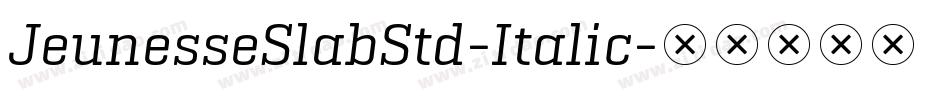 JeunesseSlabStd-Italic字体转换