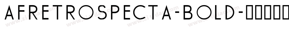 AFRetrospecta-Bold字体转换