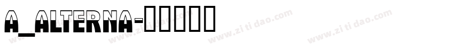 a_Alterna字体转换