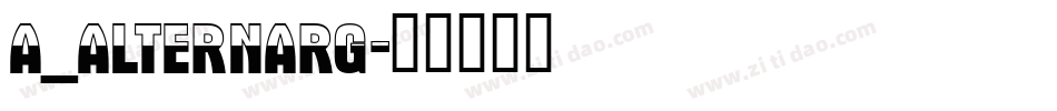 a_AlternaRg字体转换