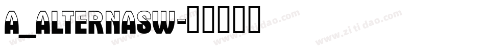 a_AlternaSw字体转换