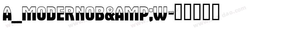 a_ModernoB&W字体转换