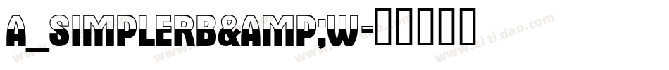 a_SimplerB&W字体转换