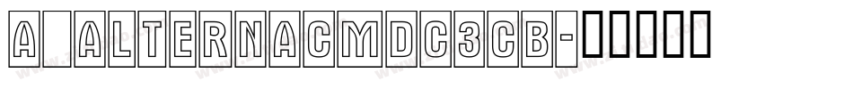a_AlternaCmDc3Cb字体转换
