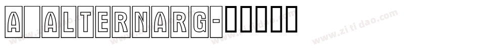 a_AlternaRg字体转换