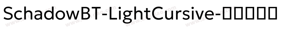 SchadowBT-LightCursive字体转换