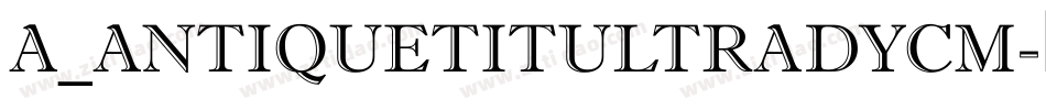 a_AntiqueTitulTradyCm字体转换