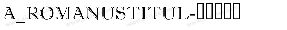 a_RomanusTitul字体转换