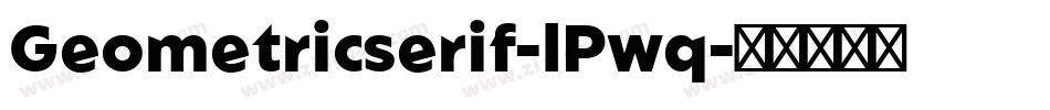 Geometricserif-lPwq字体转换