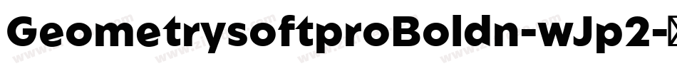 GeometrysoftproBoldn-wJp2字体转换
