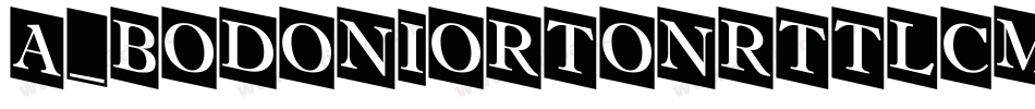 a_BodoniOrtoNrTtlCmDn字体转换