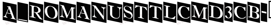 a_RomanusTtlCmD3Cb字体转换