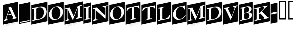 a_DomInoTtlCmDvBk字体转换