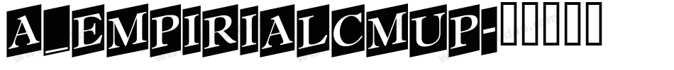 a_EmpirialCmUp字体转换
