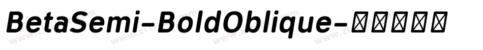 BetaSemi-BoldOblique字体转换