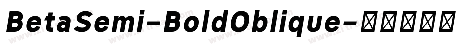 BetaSemi-BoldOblique字体转换