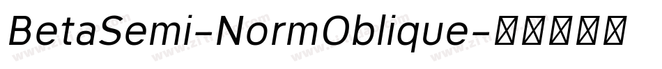 BetaSemi-NormOblique字体转换