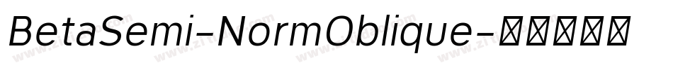 BetaSemi-NormOblique字体转换