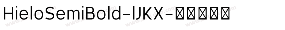 HieloSemiBold-lJKX字体转换