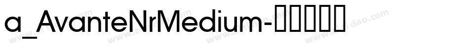 a_AvanteNrMedium字体转换