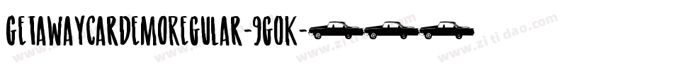 GetawayCarDemoRegular-9g0K字体转换