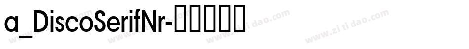 a_DiscoSerifNr字体转换