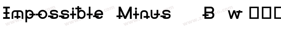 Impossible0Minus30-B1w字体转换