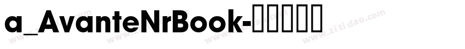 a_AvanteNrBook字体转换