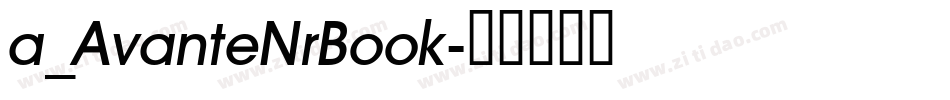 a_AvanteNrBook字体转换