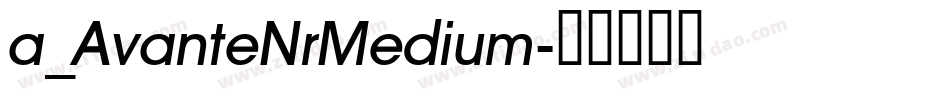 a_AvanteNrMedium字体转换
