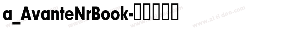 a_AvanteNrBook字体转换