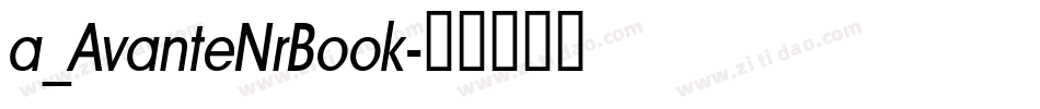 a_AvanteNrBook字体转换
