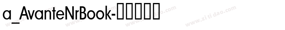 a_AvanteNrBook字体转换