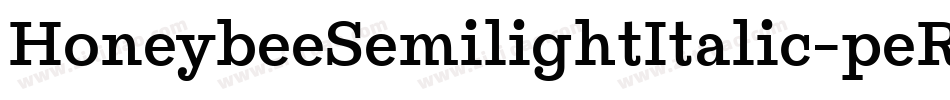 HoneybeeSemilightItalic-peRZ字体转换