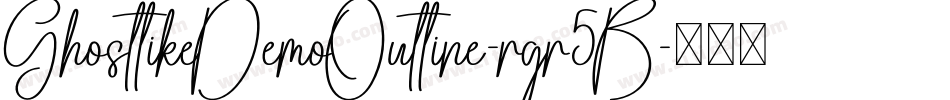 GhostlikeDemoOutline-rgr5B字体转换