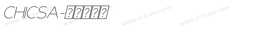 CHICSA字体转换