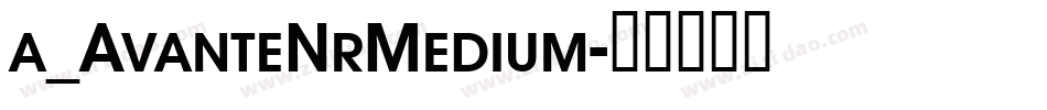 a_AvanteNrMedium字体转换