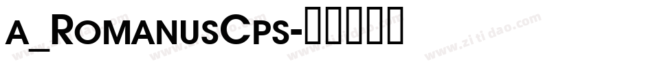 a_RomanusCps字体转换