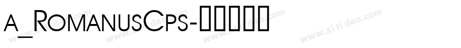 a_RomanusCps字体转换