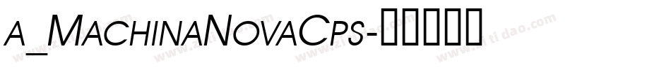 a_MachinaNovaCps字体转换