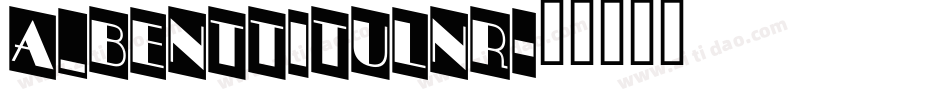 a_BentTitulNr字体转换