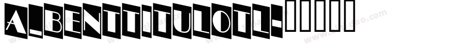 a_BentTitulOtl字体转换