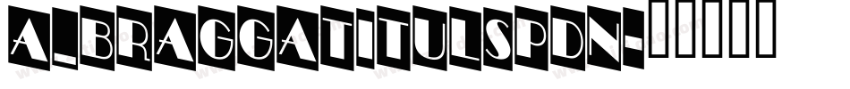 a_BraggaTitulSpDn字体转换