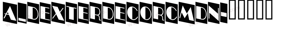 a_DexterDecorCmDn字体转换