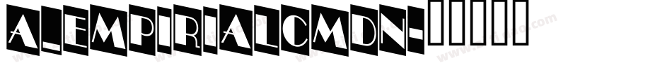 a_EmpirialCmDn字体转换
