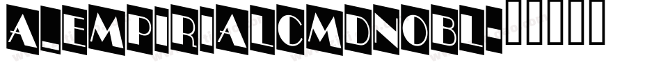 a_EmpirialCmDnObl字体转换