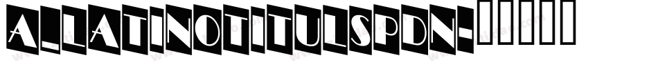 a_LatinoTitulSpDn字体转换