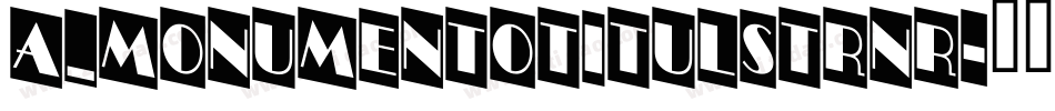 a_MonumentoTitulStrNr字体转换