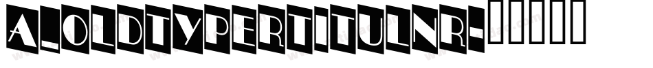 a_OldTyperTitulNr字体转换