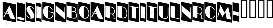 a_SignboardTitulNrCm字体转换